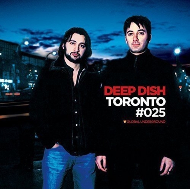 Global Underground 025 Toronto: Deep Dish, CD / Album (Limited Edition) Cd