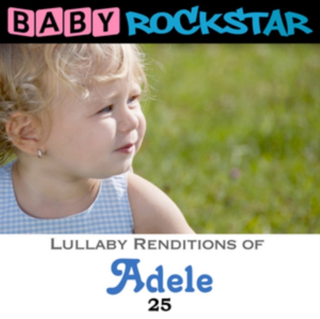 Lullaby Renditions of 'Adele 25', CD / Album Cd