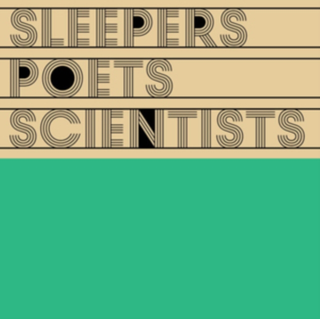 Sleepers Poets Scientists, Vinyl / 12" Album Vinyl