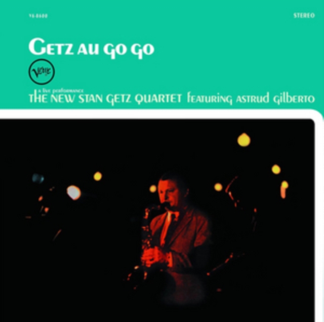 Getz Au Go Go: Featuring Astrud Gilberto, Vinyl / 12" Album (Gatefold Cover) Vinyl