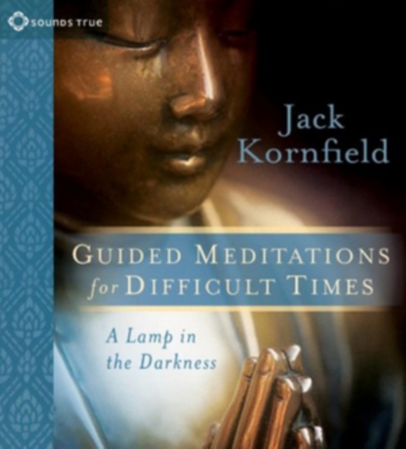 Guided Meditations for Difficult Times: A Lamp in the Darkness, CD / Album Cd