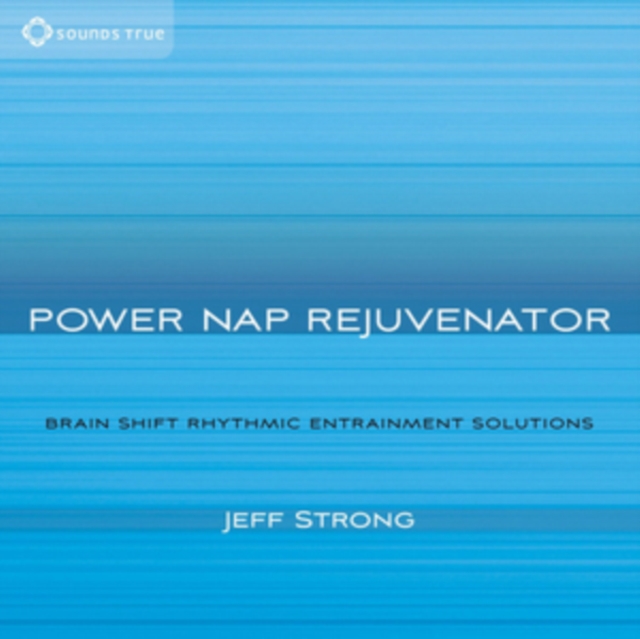 Power Nap Rejuvenator: Brain Shift Rhythmic Entrainment Solutions, CD / Album Cd