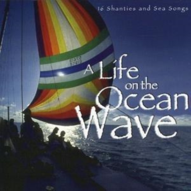 A Life On the Ocean Wave, CD / Album Cd