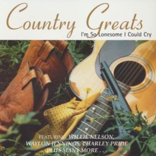 Country greats: I'm so lonesome I could cry, CD / Album Cd
