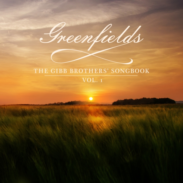 Greenfields: The Gibb Brothers Songbook, CD / Album (Jewel Case) Cd