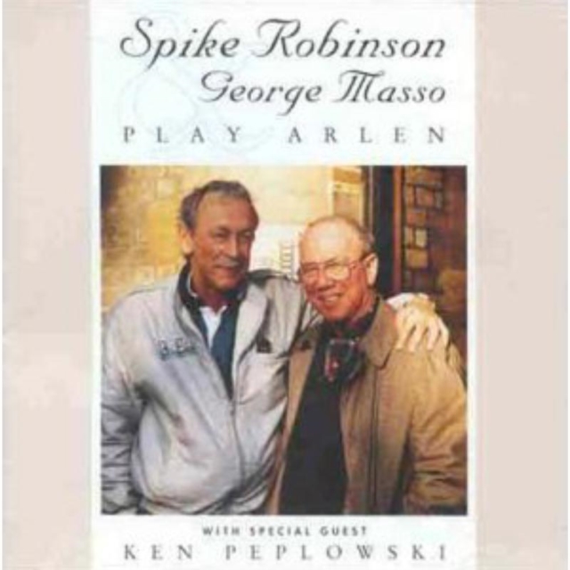 Spike Robinson and George Masso Play Arlen, CD / Album Cd