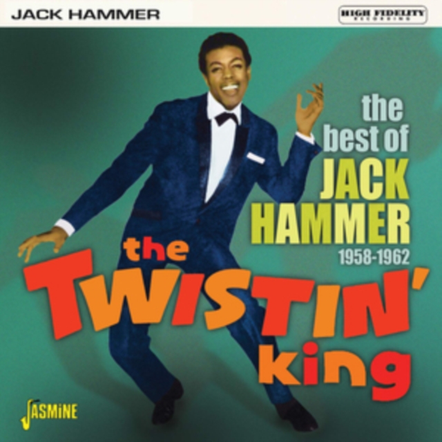 The Twistin' King: The Best of Jack Hammer 1958-1962, CD / Album Cd