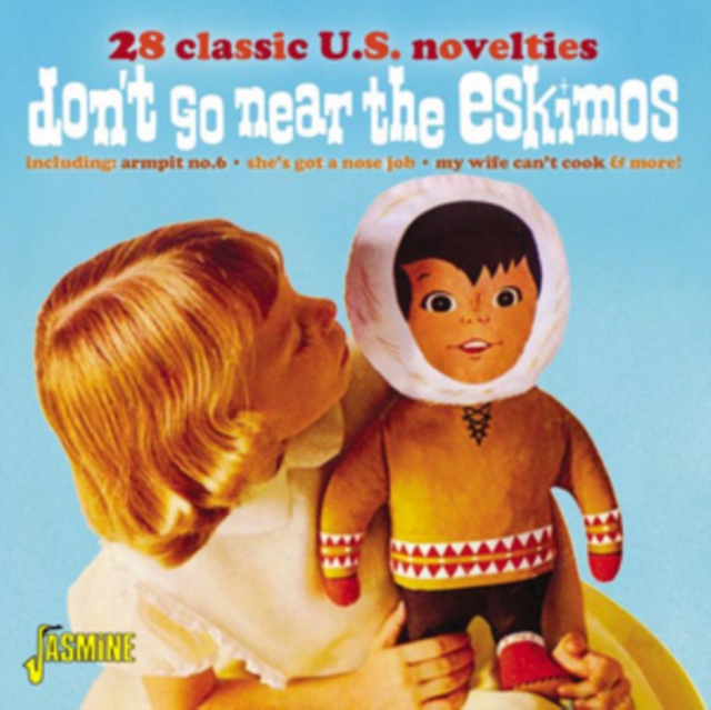 Don't Go Near the Eskimos: 28 Classic U.S. Novelties, CD / Album Cd