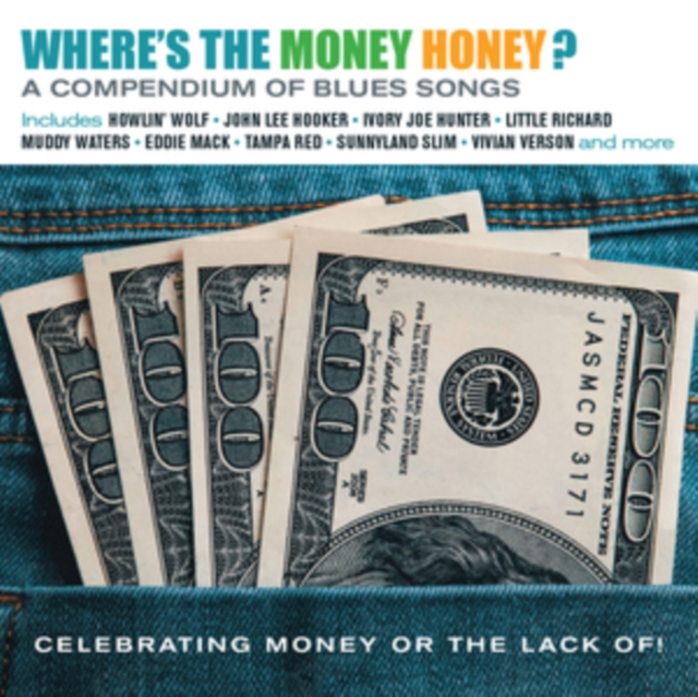 Where's the Money Honey? A Compendium of Blues Songs: Celebrating Money Or the Lack Of!, CD / Album (Jewel Case) Cd