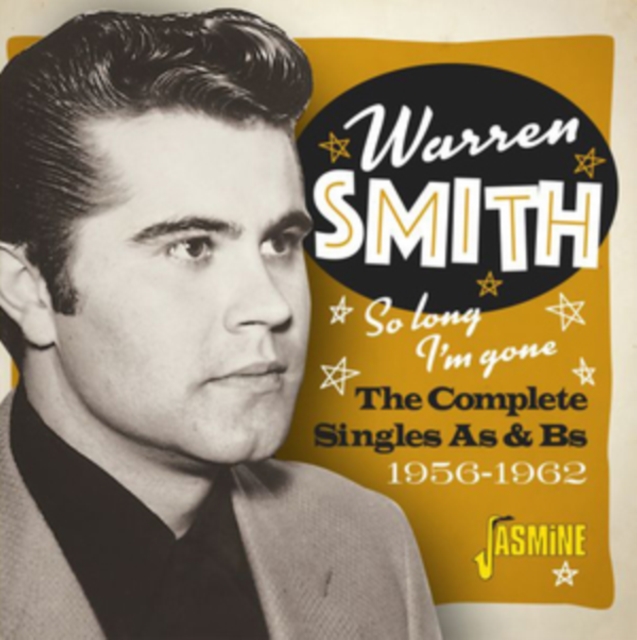 Warren Smith: So Long I'm Gone: The Complete Singles As & Bs 1956-1962, CD / Album Cd