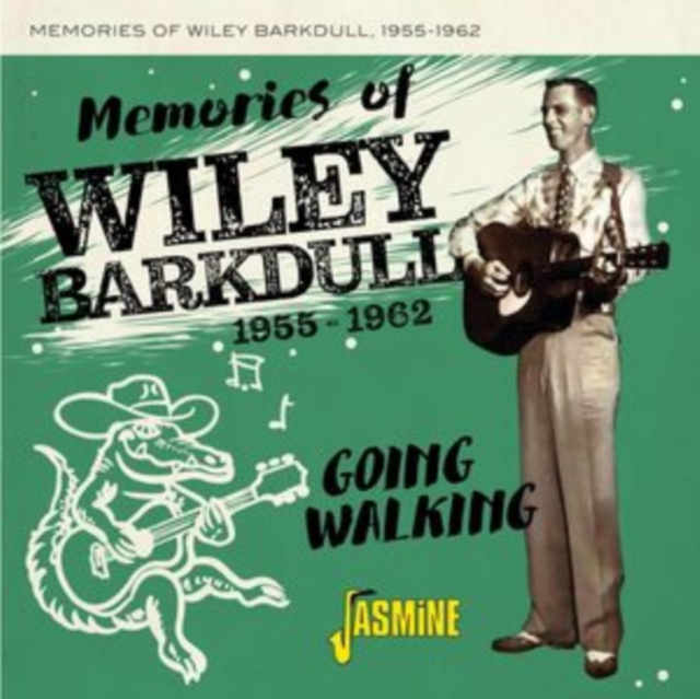 Memories of Wiley Barkdull 1955-1962: Going Walking, CD / Album Cd