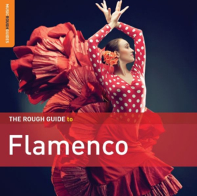 The Rough Guide to Flamenco, CD / Album Cd