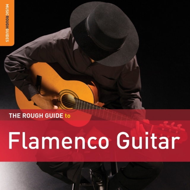 The Rough Guide to Flamenco Guitar, CD / Album Cd
