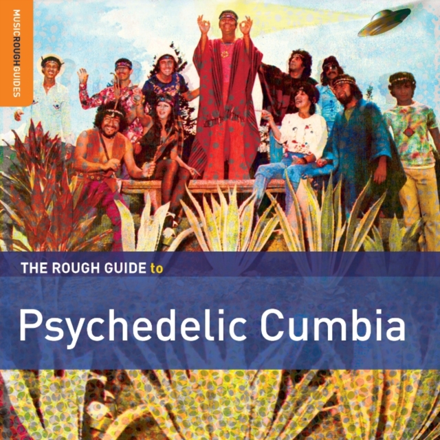 The Rough Guide to Psychedelic Cumbia, CD / Album Cd