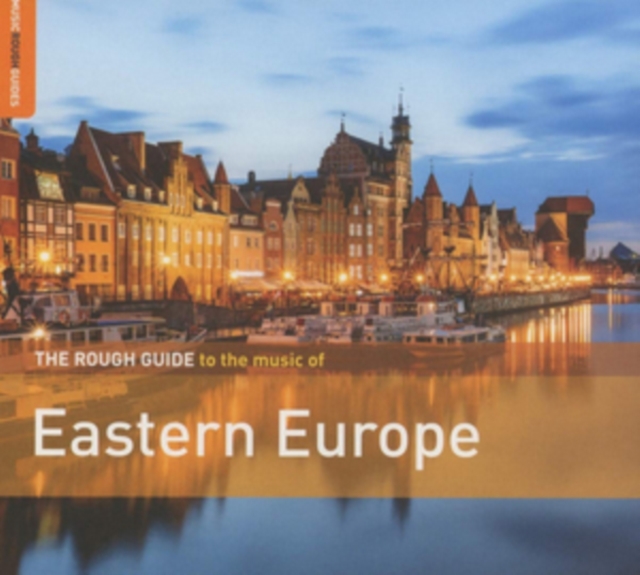 The Rough Guide to the Music of Eastern Europe, CD / Album Cd