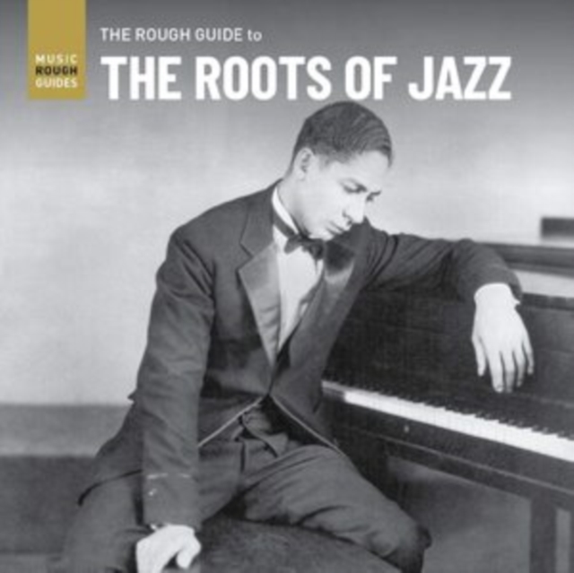 The Rough Guide to the Roots of Jazz, CD / Album Cd