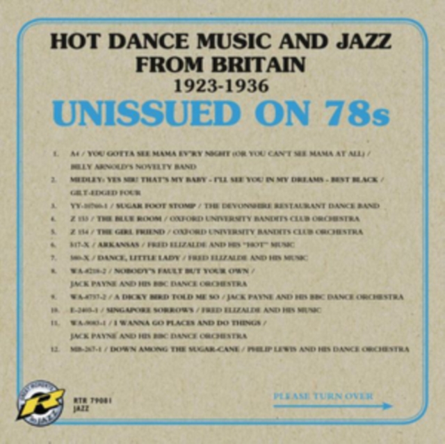 Unissued On 78s: Hot Dance Music and Jazz from Britain 1923-1936, CD / Album Cd