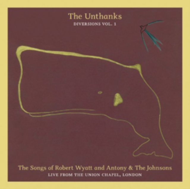 The Songs of Robert Wyatt and Antony & the Johnsons: Live from the Union Chapel, London, CD / Album Cd