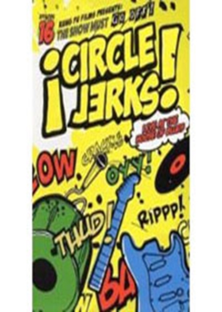 Circle Jerks: The Show Must Go Off - Live at the House of Blues, DVD  DVD