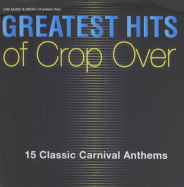 Greatest Hits of Crop Over, CD / Album Cd