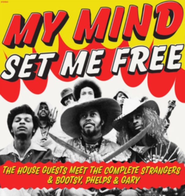 My Mind Set Me Free: The House Guests Meet the Complete Strangers & Bootsy, Phelps..., Vinyl / 12" Album Vinyl