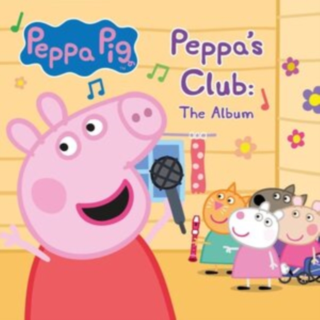 Peppa's Club: The Album, CD / Album Cd