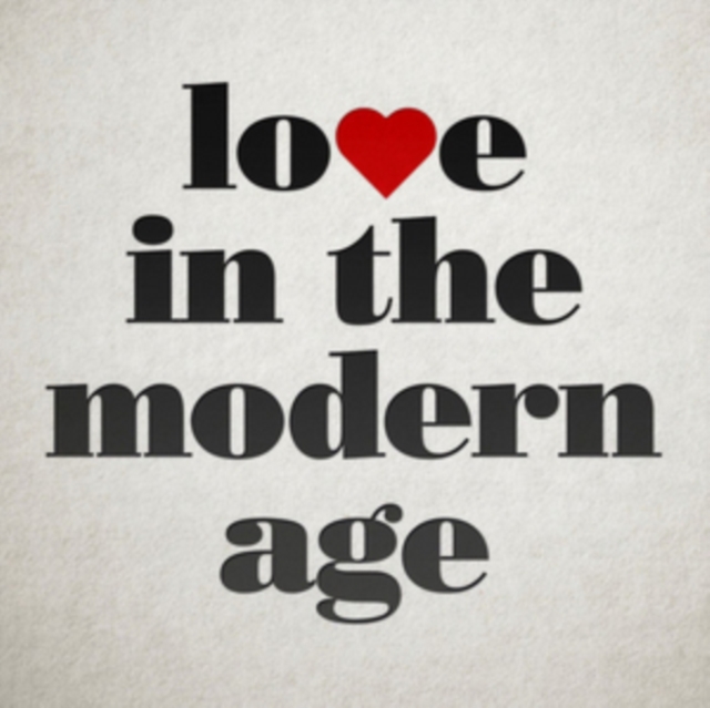 Love in the Modern Age, Vinyl / 12" Album Vinyl