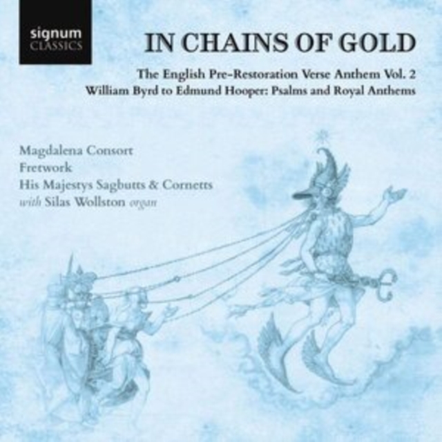 In Chains of Gold: The English Pre-restoration Verse Anthem, CD / Album Cd