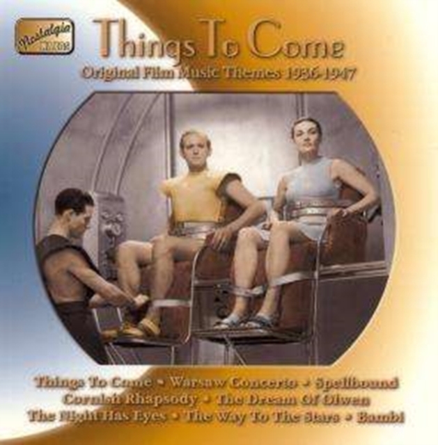 Things to Come: Original Film Music Themes 1936 - 1947, CD / Album Cd