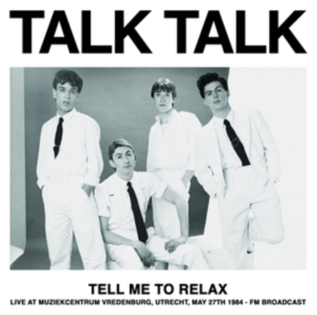 Tell Me to Relax: Live at Muziekcentrum Vredenburg, Utrecht, May 27th 1984, Vinyl / 12" Album Vinyl