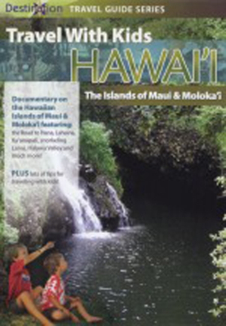 Travel With Kids: Hawaii - The Islands of Maui and Molokai, DVD  DVD