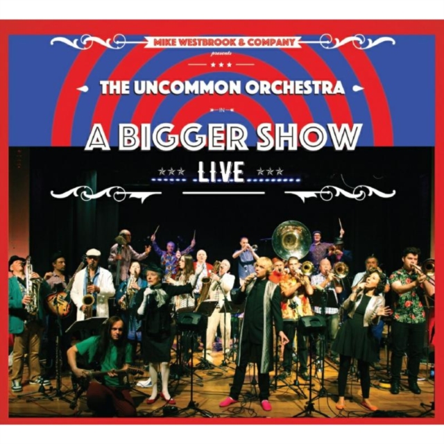 The Uncommon Orchestra: A Bigger Show - Live, CD / Album Cd