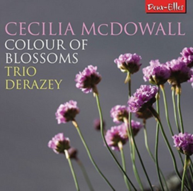 Cecilia McDowall: Colour of Blossoms, CD / Album Cd