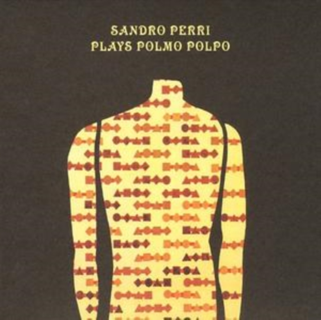 Sandro Perri Plays Polmo Polpo, CD / Album Cd
