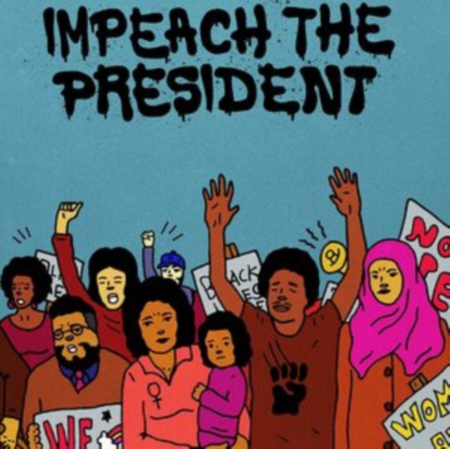 Impeach the President (Feat. Kelly Finnigan), Vinyl / 7" Single Vinyl