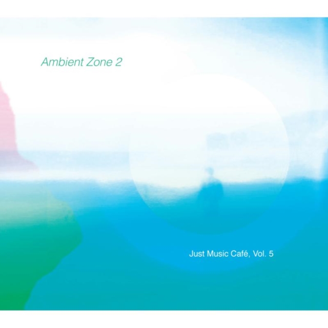 Ambient Zone 2: Just Music Cafe, CD / Album Cd