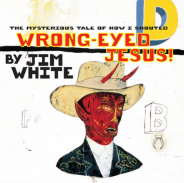 The Mysterious Tale of How I Shouted Wrong-eyed Jesus!, Vinyl / 12" Album Vinyl
