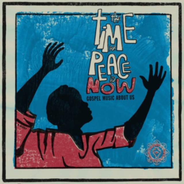 The Time for Peace Is Now, CD / Album Cd