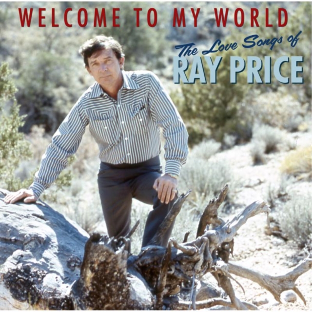 Welcome to My World: The Love Songs of Ray Price, CD / Album Cd