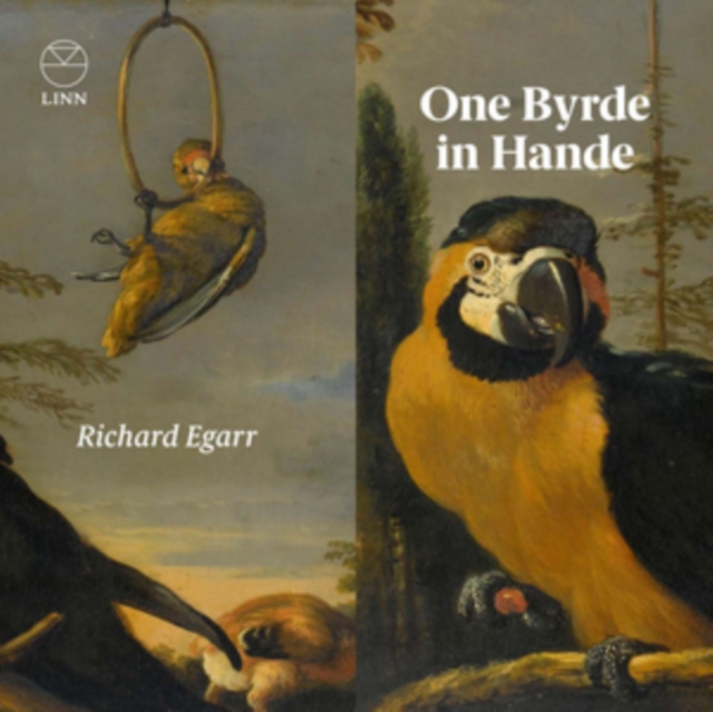Richard Egarr: One Byrde in Hande, CD / Album Cd