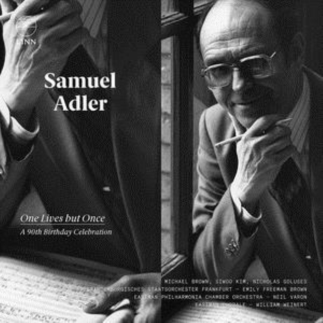 Samuel Adler: One Lives But Once - A 90th Birthday Celebration, CD / Album Cd