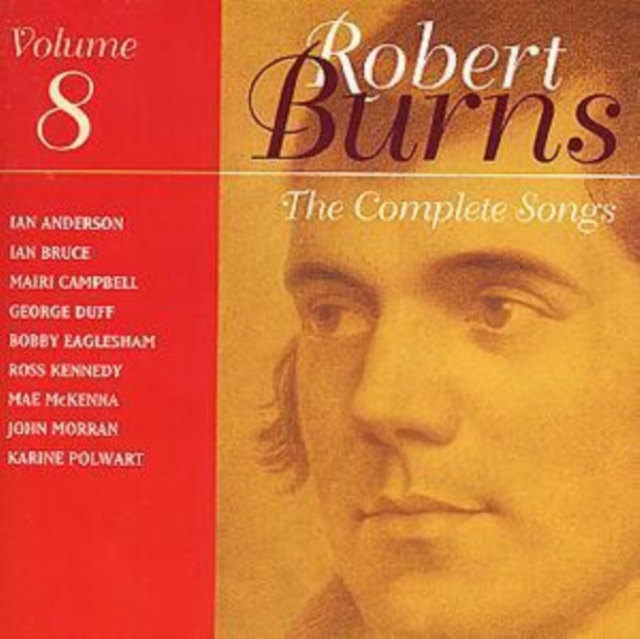 The Complete Songs Of Robert Burns: VOLUME 8, CD / Album Cd