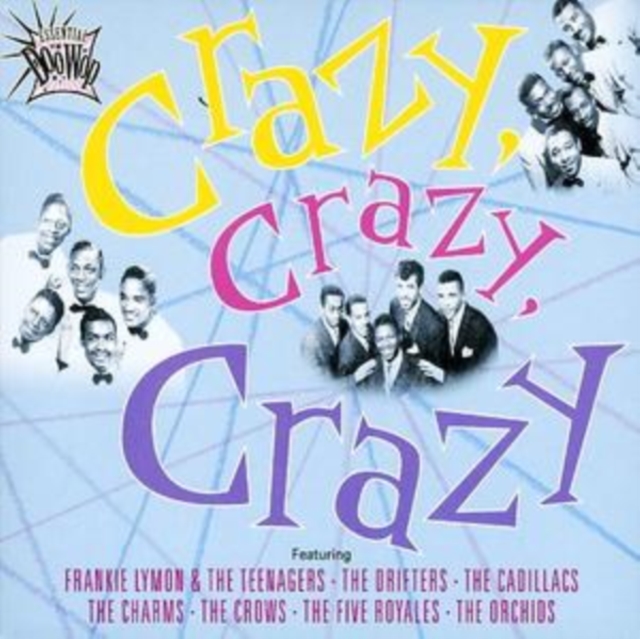 Essential Doo Wop - Crazy Crazy Crazy, CD / Album Cd