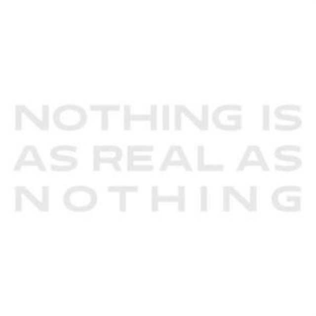 Nothing Is As Real As Nothing, CD / Album Cd