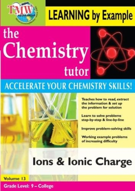 The Chemistry Tutor: Volume 13 - Ions and Ionic Charge, DVD DVD