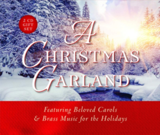 A Christmas Garland: Featuring Beloved Carols & Brass Music for the Holidays, CD / Album Cd