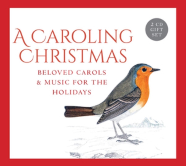 A Caroling Christmas: Beloved Carols & Music for the Holidays, CD / Album Cd