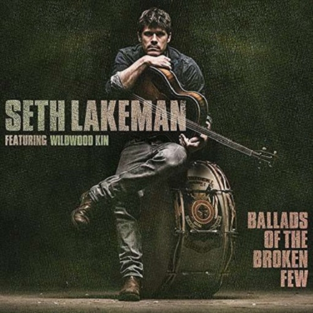 Ballads of the Broken Few: Featuring Wildwood Kin, CD / Album Cd