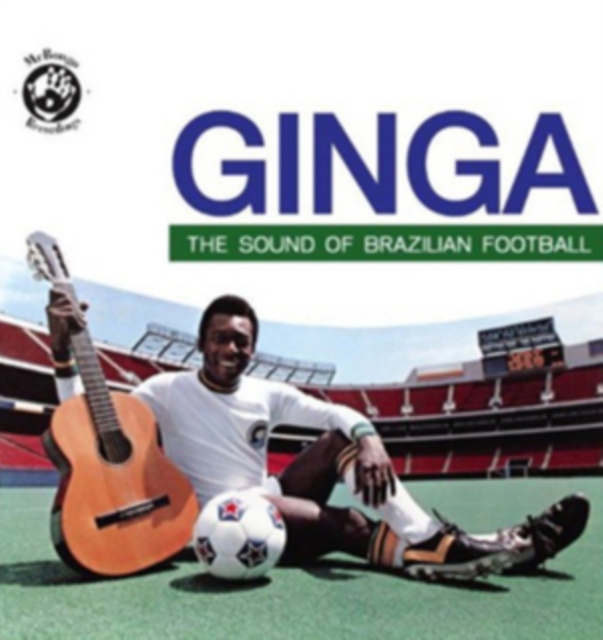 Ginga: The Sound of Brazilian Football, CD / Album Cd