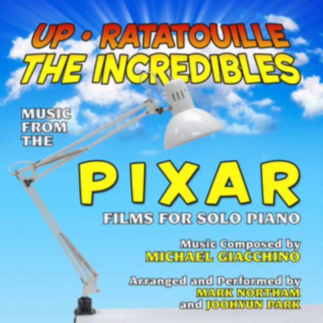 Up/Ratatouille/The Incredibles: Music from the Pixar Films for Solo Piano, CD / Album Cd